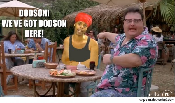   (Antoine Dodson)